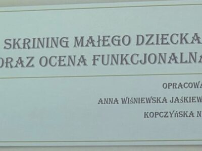 Skrining małego dziecka oraz&nbsp;cena funkcjonalna