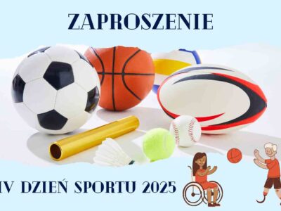 Zaproszenie DZIEŃ SPORTU „Ruch to&nbsp;radość dla każdego”